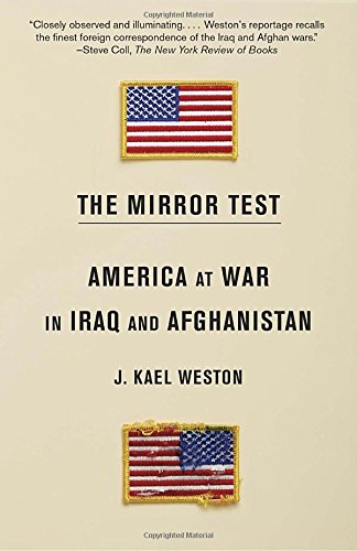 The Mirror Test: America at War in Iraq and Afghanistan