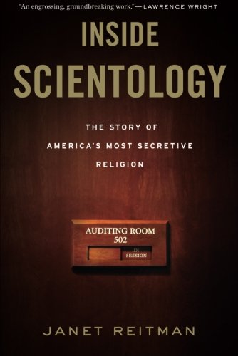 Inside Scientology: The Story of America's Most Secretive Religion