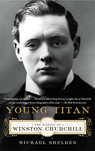 Young Titan: The Making of Winston Churchill