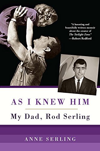 As I Knew Him: My Dad, Rod Serling