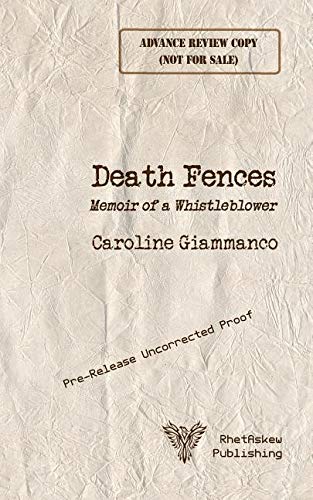 Death Fences: Memoir of a Whistleblower