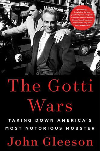 The Gotti Wars - Taking Down America's Most Notorious Mobster