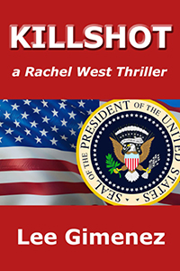 Killshot: a Rachel West Thriller