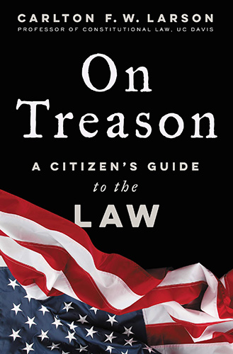 On Treason: A Citizen's Guide to the Law