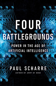 Four Battlegrounds - Power in the Age of Artificial Intelligence