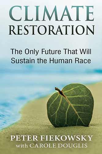 Climate Restoration - The Only Future That Will Sustain the Human Race