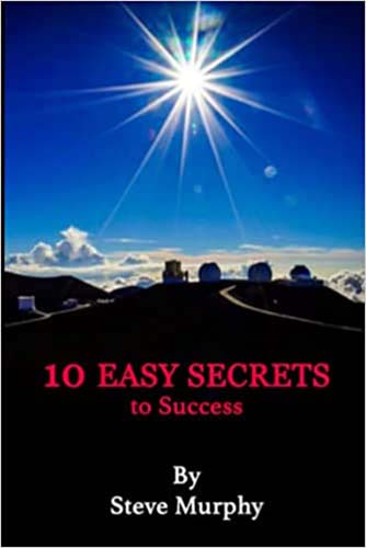 10 Easy Secrets to Success