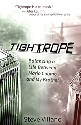 Tightrope: Balancing a Life Between Mario Cuomo and My Brother