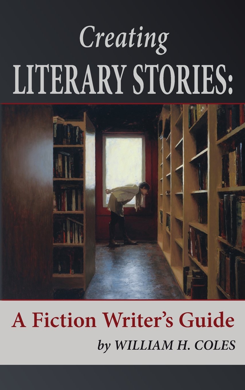 Creating Literary Stories: A Fiction Writer's Guide