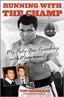 Running with the Champ: My Forty-Year Friendship with Muhammad Ali